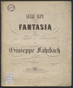 Sulle alpi : fantasia per flauto e pianoforte op.43 / di Giuseppe Fahrbach