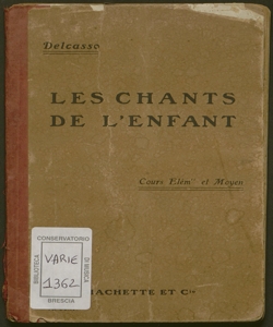 Les Chants de l'Enfant : 50 morceaux de chant a l'usage des ecoles primaires / Delcasso