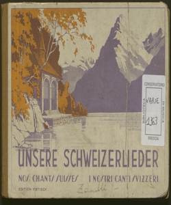 Unsere Schweizerlieder : 104 Volks- und National-Lieder / gesammelt von Paul Keller