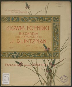 Clowns eccentrici : Bizzarria per pianoforte / J. Runtzman