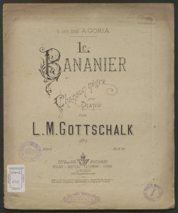 Le bananier : chanson nègre pour piano / par L. M. Gottschalk