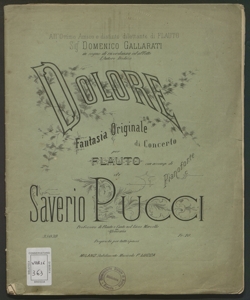 Dolore : fantasia originale di concerto per flauto con accomp. di pianoforte / di Saverio Pucci