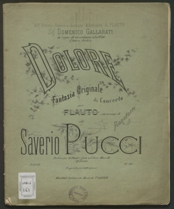 Dolore : fantasia originale di concerto per flauto con accomp. di pianoforte / di Saverio Pucci