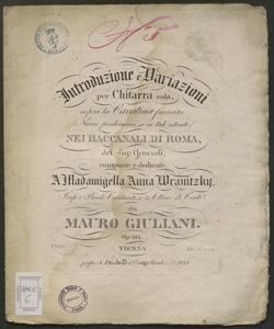 Introduzione e variazioni per chitarra sola sopra la cavatina favorita Nume perdonami se in tale istante / nei Baccanali di Roma del sig.Generali... ; [musica di] Mauro Giuliani