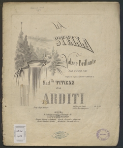 La Stella : valzer brillante per pianoforte / parole di E.Delle Sedie ; composto espressamente e ... da Luigi Arditi