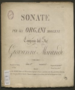 2. Raccolta di Sonate per gli Organi Moderni : Opera 11.ma / Composte dal Sig.r Giovanni Morandi