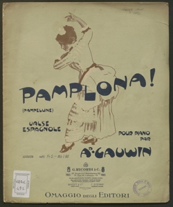 Pamplona! : valse espagnole pour piano / par Ad. Gauwin