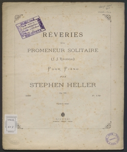 Rêveries du Promeneur solitaire : op.101 pour piano / Stephen Heller