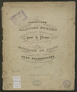 Vingt-Cinq Grandes Études de Style et de Perfectionnement pour le Piano : Op.143 / par Fréd. Kalkbrenner