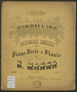 Gingillino : divertimento fantastico per pianoforte e flauto / di R. Manna