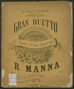 Gran duetto espressivo per flauto e piano concertati / composto da R. Manna