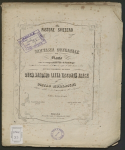 Il Pastore svizzero : Fantasia originale per Flauto con accompagnamento di Pianoforte ... / Morlacchi Pietro