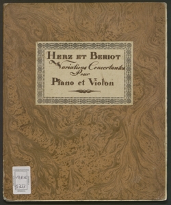 Variations concertantes pour piano et violon sur la Tyrolienne favorite de la Fiancée musique de D. F. E. Auber : op. 56 / par Herz & Beriot