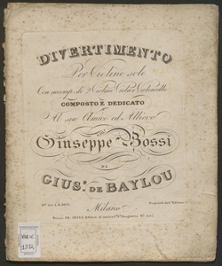 Divertimento per violino solo con accomp. di 2 violini, viola e violoncello / composto ... da Gius.e De Baylou