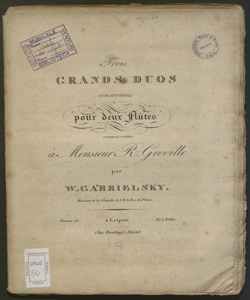 Trois grands duos concertans pour deux flutes : oeuvre 35 / Gabrielsky Johann Wilhelm