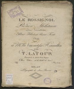Le Rossignol : Rondò militaire avec variations pour flûte et pianoforte ... / par T. Latour