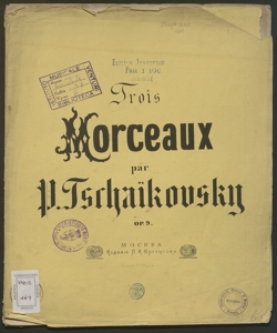 [9]: Trois morceaux, op. 9 / composées par P. Tchaikowski