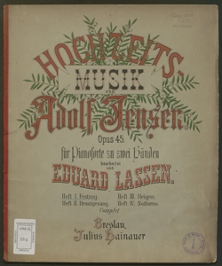 Hochzeitsmusik : Opus 45 / von Adolf Jensen ; für Pianoforte zu zwei Händen bearbeitet von Eduard Lassen