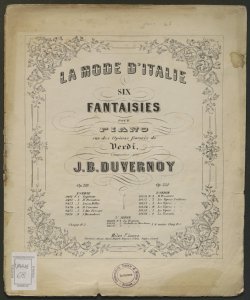 La Mode d'Italie : six fantaisies pour piano sur des opéras favoris de Verdi / composées par J. B. Duvernoy