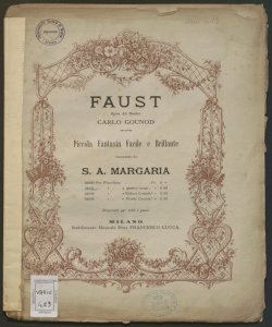 Faust : piccola fantasia per pianoforte a quattromani / composta da S. A. Margaria