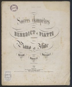 Soirées champêtres / par Benedict et Piatti ; arrangées pour piano et flûte