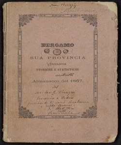 Bergamo e sua provincia : indicazioni storiche e statistiche con almanacco del 1867