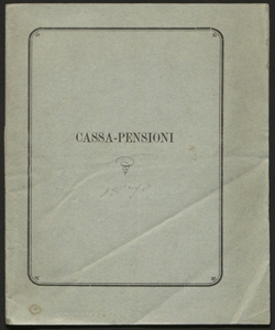 Statuto di una Cassa di mutua previdenza per le pensioni a favore degl'impiegati di pubbliche amministrazioni nella provincia di Bologna