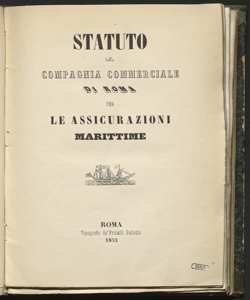 Statuto della Compagnia Commerciale di Roma per le Assicurazioni marittime