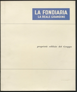 Proprietà edilizie del Gruppo / La Fondiaria, La Reale grandine