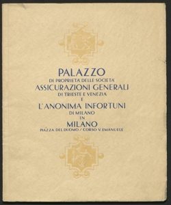 Palazzo di proprietà delle società Assicurazioni generali di Trieste e Venezia e l'Anonima infortuni di Milano in Milano piazza del Duomo n. 31 e corso Vittorio Emanuele n. 1