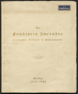 Nel cinquantenario della fondiaria incendio, Compagnia italiana di assicurazioni, Firenze 1879-1929