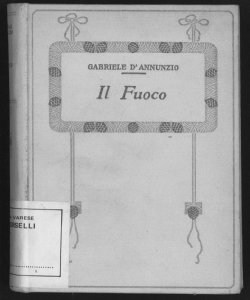 Il fuoco / Gabriele D'Annunzio