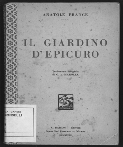 Il giardino di Epicuro / Anatole France ; traduzione integrale di G. A. Marolla