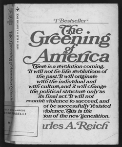 The greening of America / Charles A. Reich