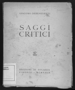 Saggi critici. Serie prima /  Giacomo Debenedetti