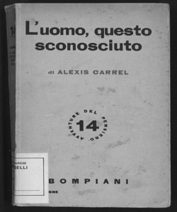 L'uomo, questo sconosciuto / di Alexis Carrel