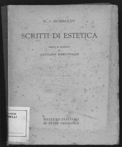 Scritti di estetica / W. v. Humboldt ; scelti e tradotti da Gaetano Marcovaldi