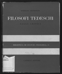 Filosofi tedeschi : saggi critici / Rodolfo Mondolfo