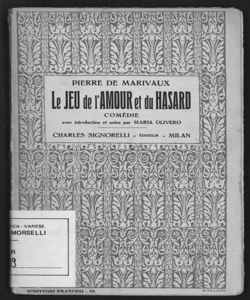 Le jeu de l'amour et du hasard : comèdie / avec introduction et notes par Maria Olivero