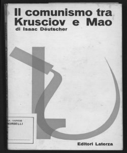 Il comunismo tra Krusciov e Mao / Isaac Deutscher