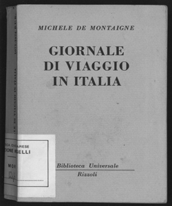 Giornale di viaggio in Italia / Michele De Montaigne