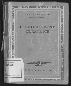 L'evoluzione creatrice / di Enrico Bergson