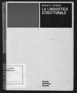 La linguistica strutturale / Giulio C. Lepschy