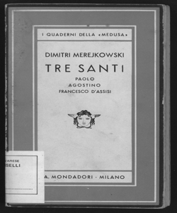 Tre santi : Paolo, Agostino, Francesco d'Assisi / Dimitri Merejkowski