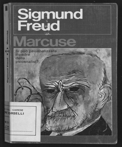 Sigmund Freud : la sua concezione dell'uomo / Ludwig Marcuse