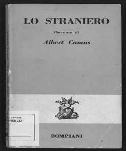 Lo straniero : romanzo / di Albert Camus