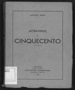 Attraverso il Cinquecento / Arturo Graf