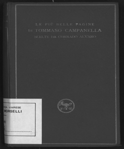 Le più belle pagine di Tommaso Campanella / scelte da Corrado Alvaro