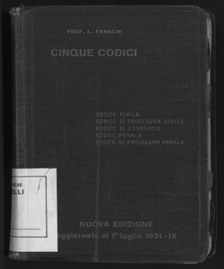 Cinque codici : codice civile, codice di procedura civile, codice di commercio,codice penale, codice di procedura penale / L. Franchi