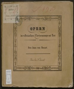 Il Don Giovanni o sia: Il Dissoluto punito : Dramma giocoso in duo atti / posto in musica W.A. Mozart ; ridotto per il Cembalo da G. Neefe